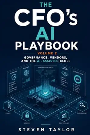 The AI Playbook for the Practical CFO: Volume 2